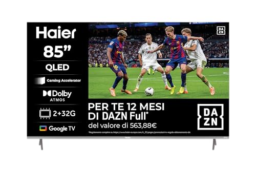 Haier QLED, 4K UHD H85Q80FUX 85” Smart TV, Google TV, Dolby Audio, HDR 10, Telecomando Smart, Google Assistant, Bluetooth 5.1, Gaming 120Hz, USB 2.0, DBX TV, HDMI x4, 12 Mesi Abbonamento DAZN inclusi